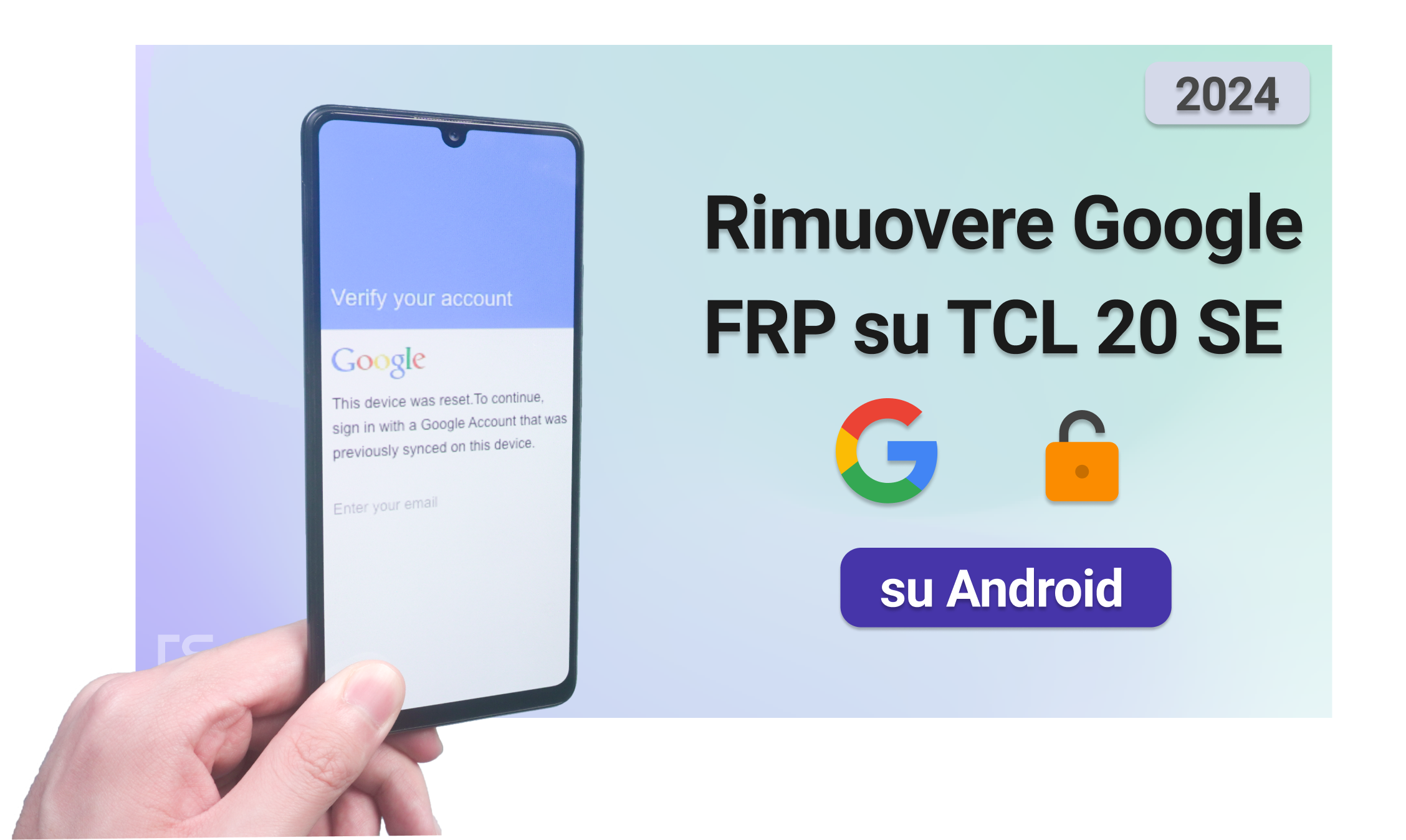 come rimuovere il blocco account google frp su TCL 20 SE