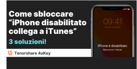 iPhone disablitato collega a iTunes