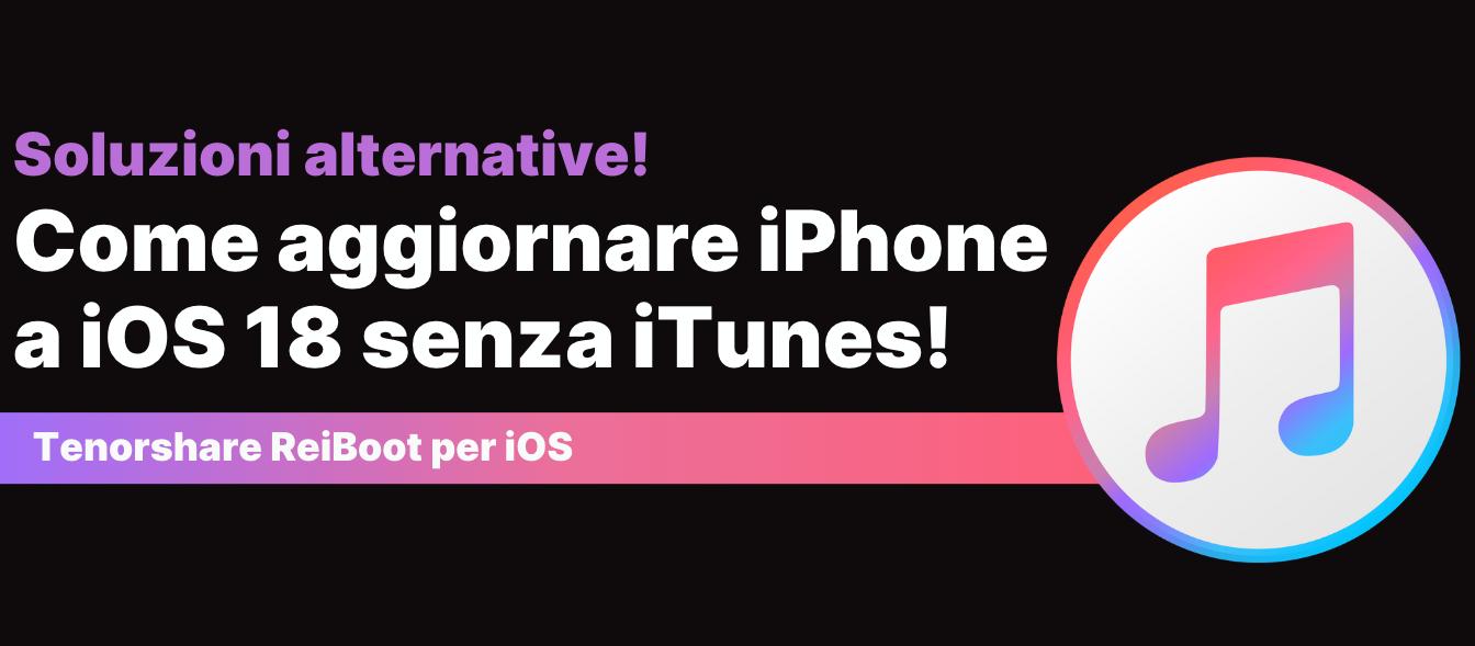 come aggiornare iPhone a iOS 18 senza iTunes