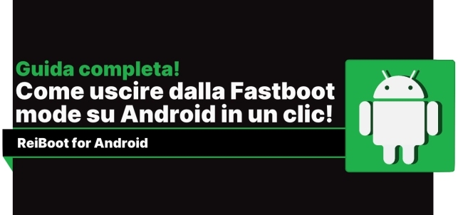 Android bloccato in modalità Fastboot